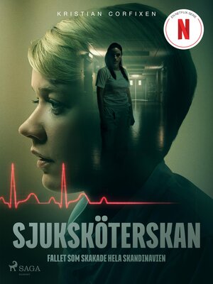 cover image of Sjuksköterskan--Fallet som skakade hela Skandinavien